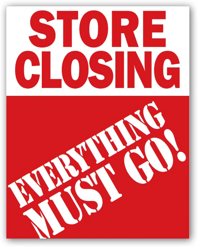 "Store Closing" Poster | Paper Stock | 22" x 28"